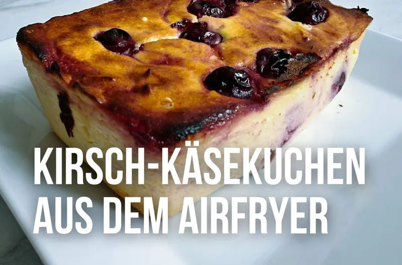 Kirsch-Käsekuchen im Aifryer
