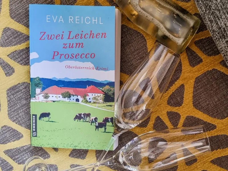 Zwei Leichen zum Prosecco – Eva Reichl