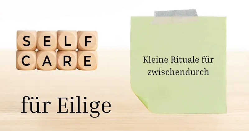 Selfcare für Eilige: 3‑Minuten-Rituale, die wirklich etwas verändern