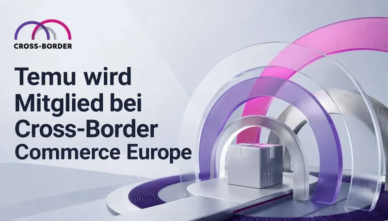 Temu wird Mitglied bei Cross-Border Commerce Europe