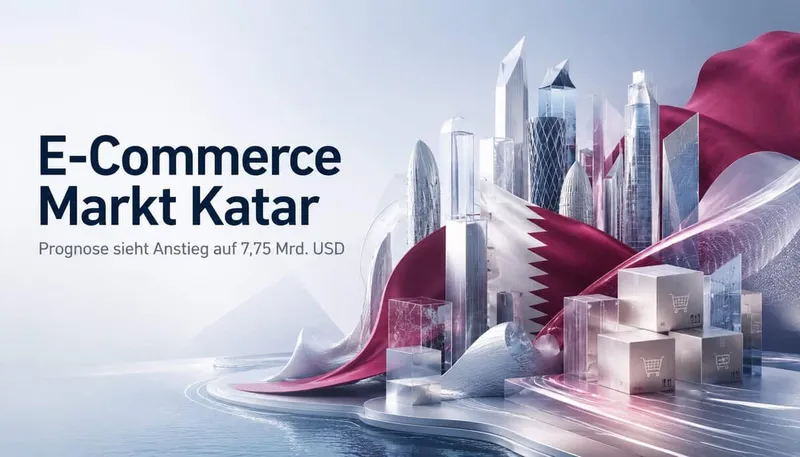 E-Commerce Markt Katar: Prognose sieht Anstieg auf 7,75 Mrd. USD
