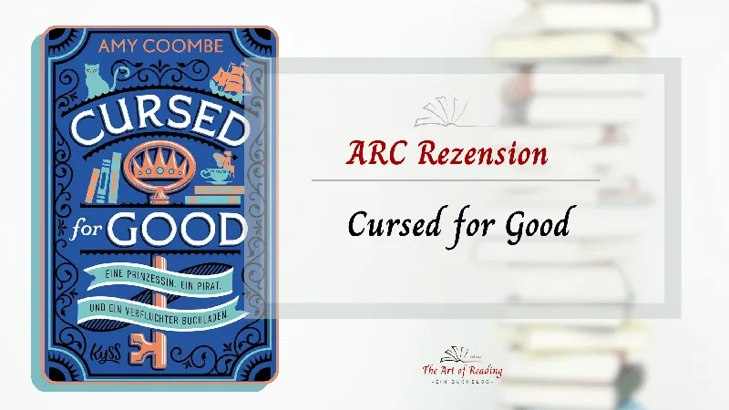 Cursed for Good ♦ Amy Coombe | ARC Rezension