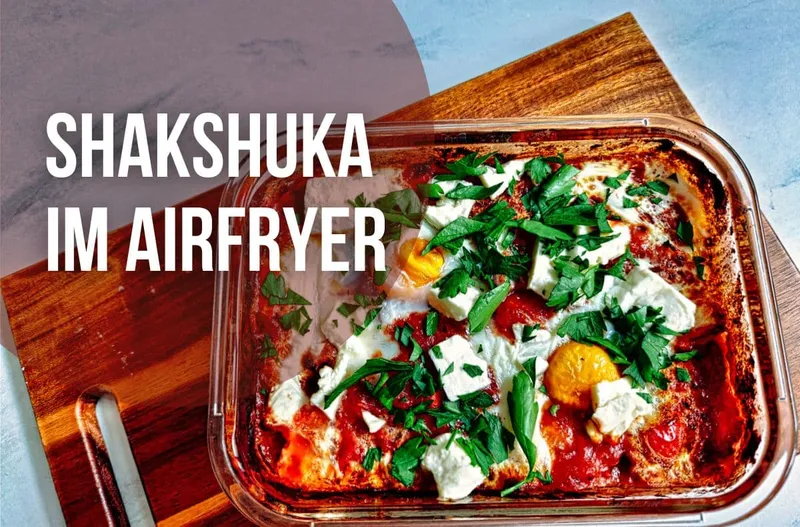 Shakshuka im Airfryer für eine Person