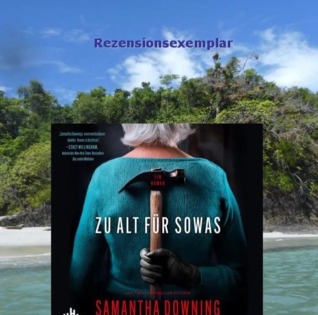 Rezension "Zu alt für sowas" von Samantha Downing
