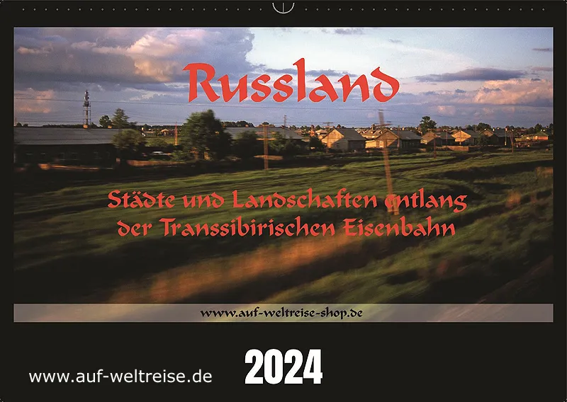 Wandkalender – Russland 2024 – Städte und Landschaften entlang der Transsibirischen Eisenbahn