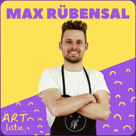 Folge: Erfolgreich als Künstler – Gründer Max Rübensal zu Gast im Artlistic Podcast