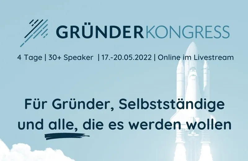 Gründerkongress 2022 – Vier Tage voller spannender Vorträge!