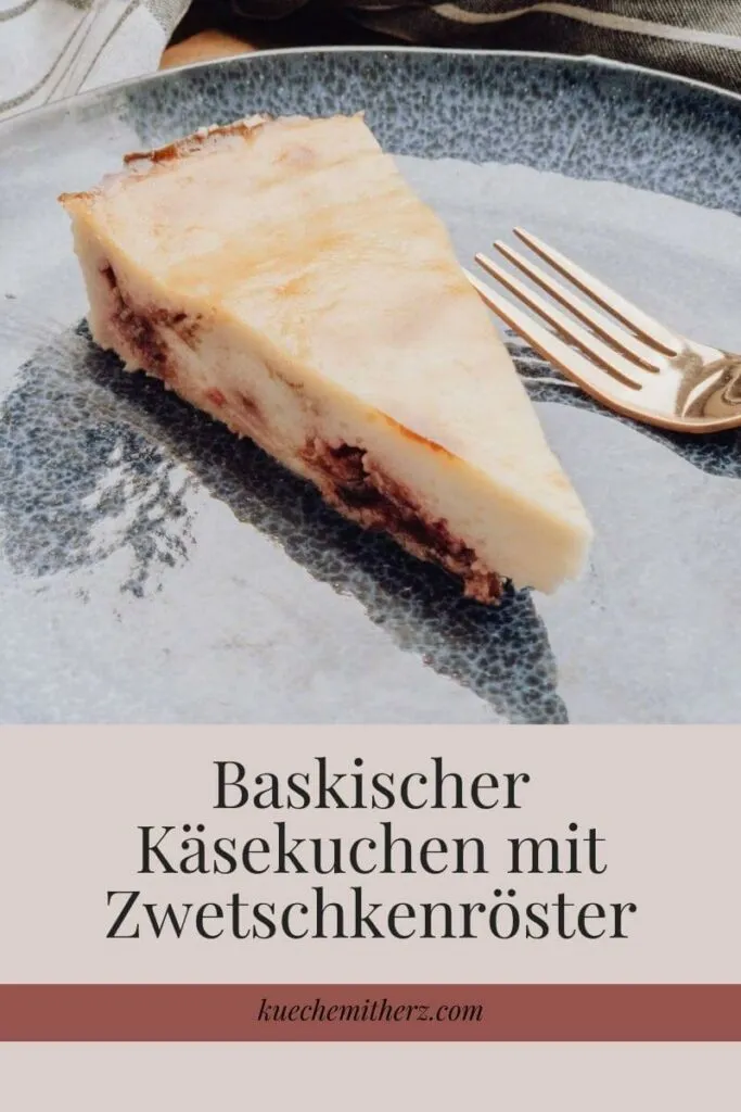 Quer durch Europa – Baskischer Käsekuchen mit Zwetschkenröster