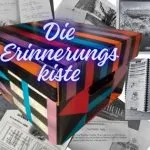 Erinnerungs-Schatz-Kiste, Part 4