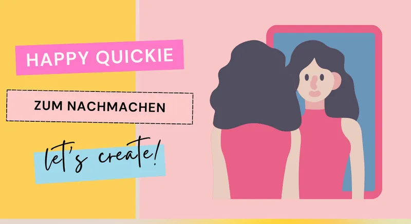 Happy Quickie zum Nachmachen: Du bist WOW