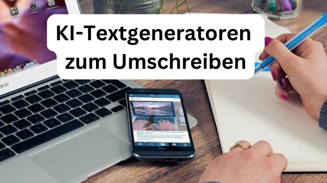 Text umschreiben mit KI-Tools leicht gemacht!