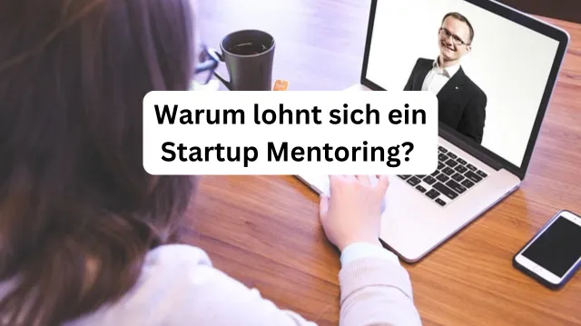 Mit Startup Mentoring zum Erfolg für Gründer und Startups