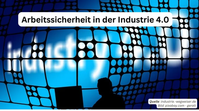 Industrie 4.0 – Beispiele zum Schutz gefährlicher Arbeitsbereiche