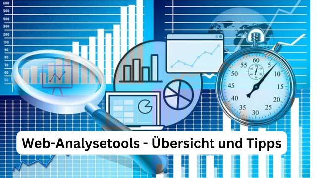 Übersicht Webanalyse-Tools – Erfolg im Internet ist messbar!