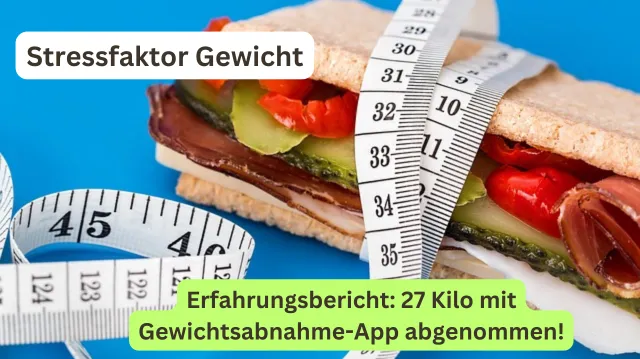 Abnehmen mit einer App – trotz Stress, viel Arbeit und Genuss!