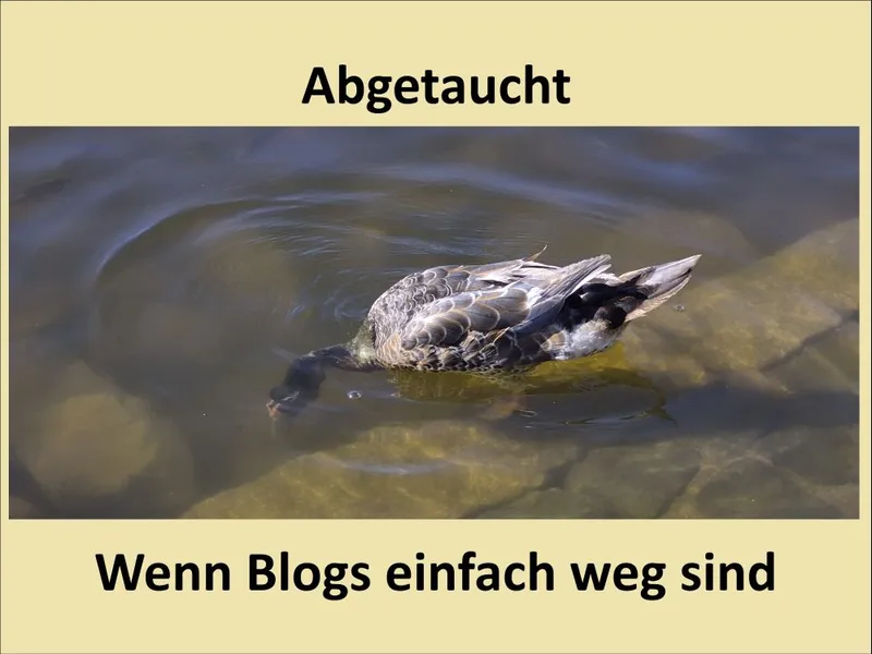 Abgetaucht – Wenn Blogs einfach weg sind