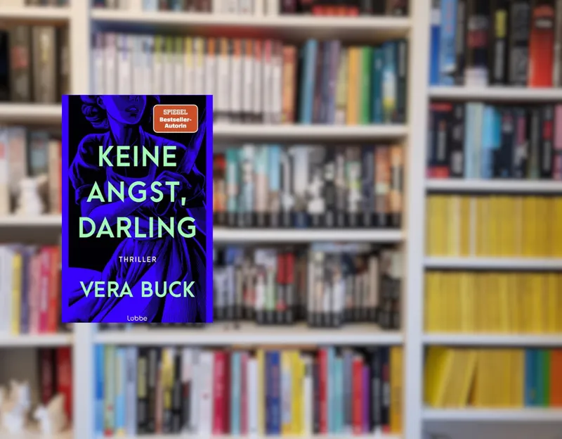 Keine Angst, Darling – Vera Buck