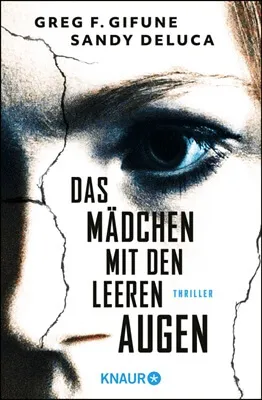 Das Mädchen mit den leeren Augen von Greg F. Gifune und Sandy DeLuca