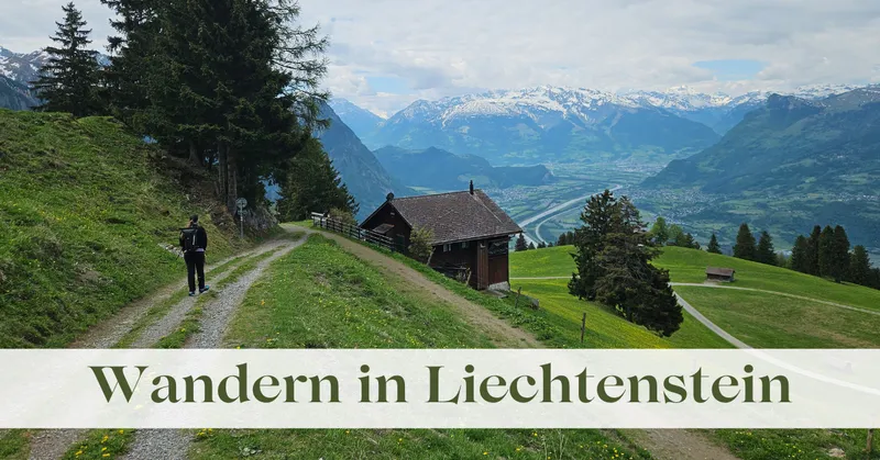 Wandern in Liechtenstein: Mit Wander-Kathi vom Berg ins Tal
