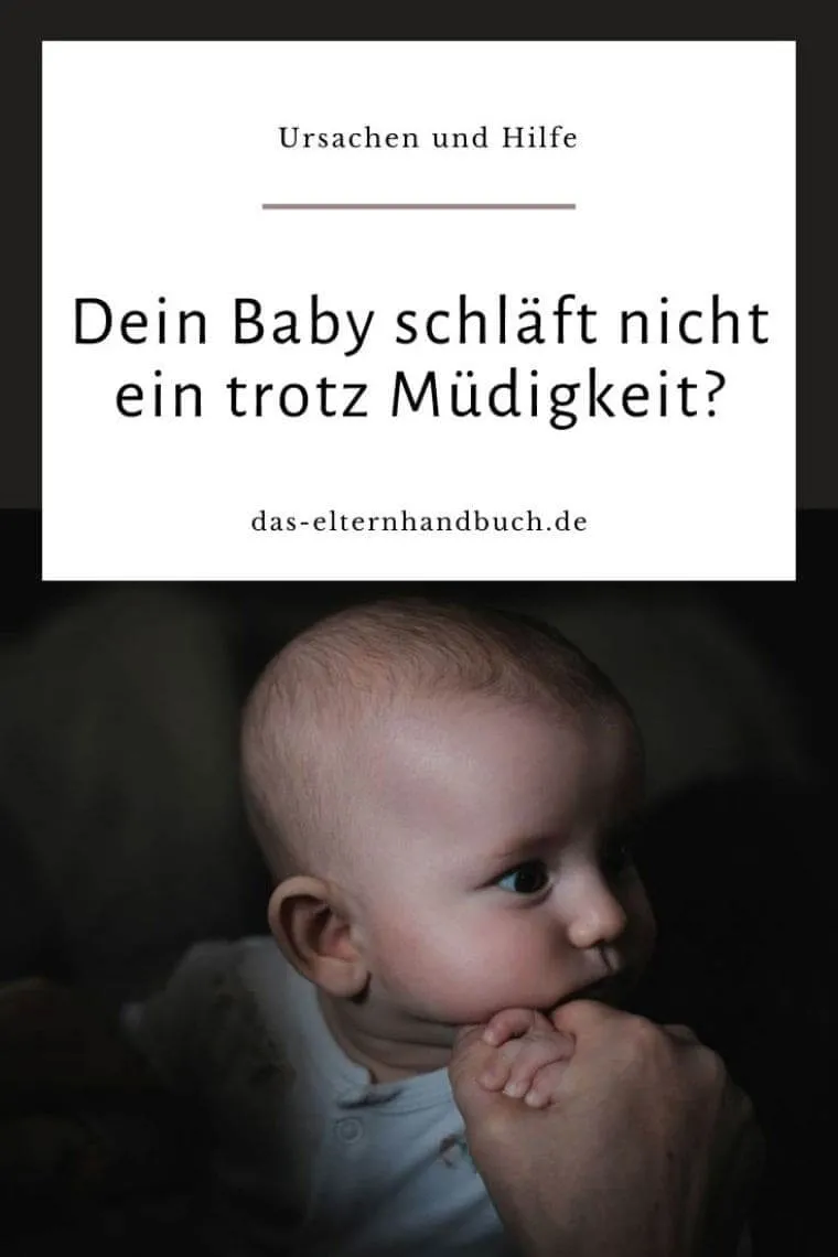 Dein Baby schläft nicht ein trotz Müdigkeit? Ursachen und Hilfe
