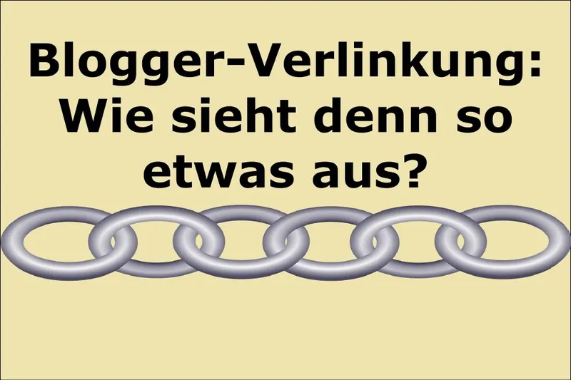 Blogger-Verlinkung: Wie sieht denn so etwas aus?