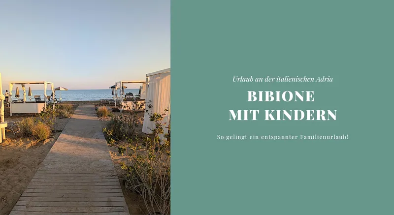 Bibione mit Kindern: Familienurlaub im Lino delle Fate Eco Village Resort