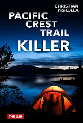 Pacific Crest Trail Killer von Christian Piskulla