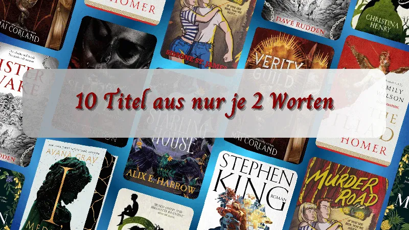 10 Titel aus nur je 2 Worten | Top Ten Thursday №179