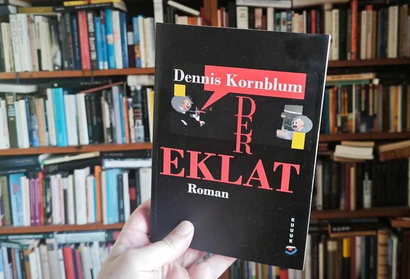 Dennis Kornblum: Der Eklat. Mehr als eine Buchbesprechung