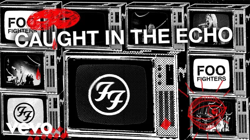 Foo Fighters - Caught In The Echo