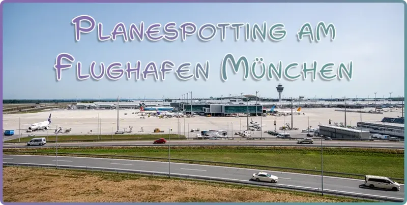 Spontanes Planespotting am Flughafen München