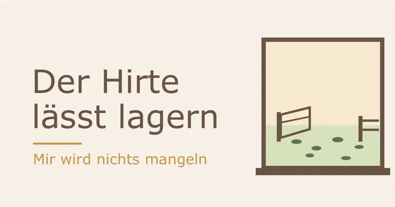 Mir wird nichts mangeln
