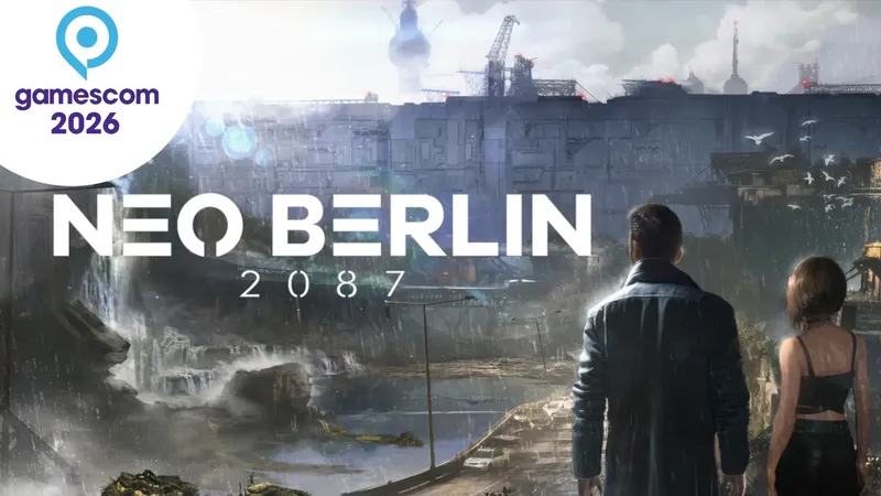 Gamescom 2026: Vorschau zu NEO BERLIN 2087