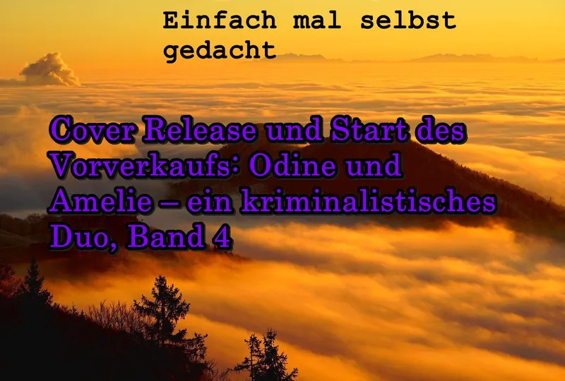 Cover Release und Start des Vorverkaufs: Odine und Amelie – ein kriminalistisches Duo, Band 4