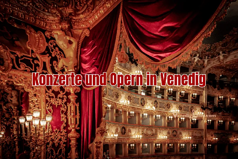 Konzerte und Opern in Venedig
