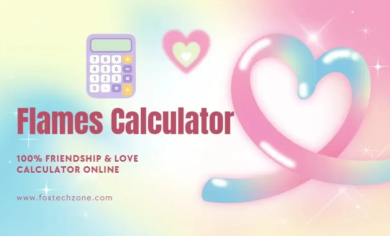 Free Flames Calculator by Name – 100% Friendship & Love Calculator Online
