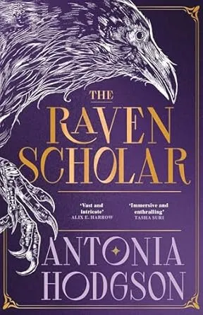 The Raven Scholar von Antonia Hodgson: Wenn ein geniales Worldbuilding gegen das Pacing verliert (Rezension/Pausiert)