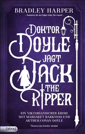 Doktor Doyle jagt Jack the Ripper von Bradley Harper