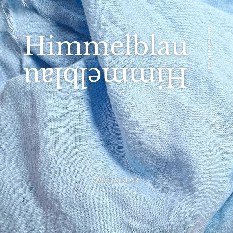 Alle DEIN Leinen-Farben: Himmelblau – die Weite