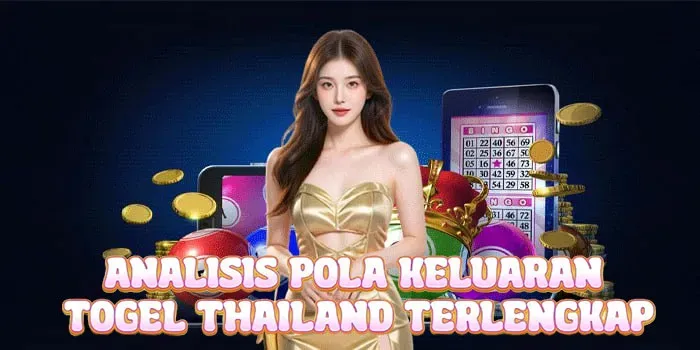 Analisis Pola Keluaran Togel Thailand Terlengkap