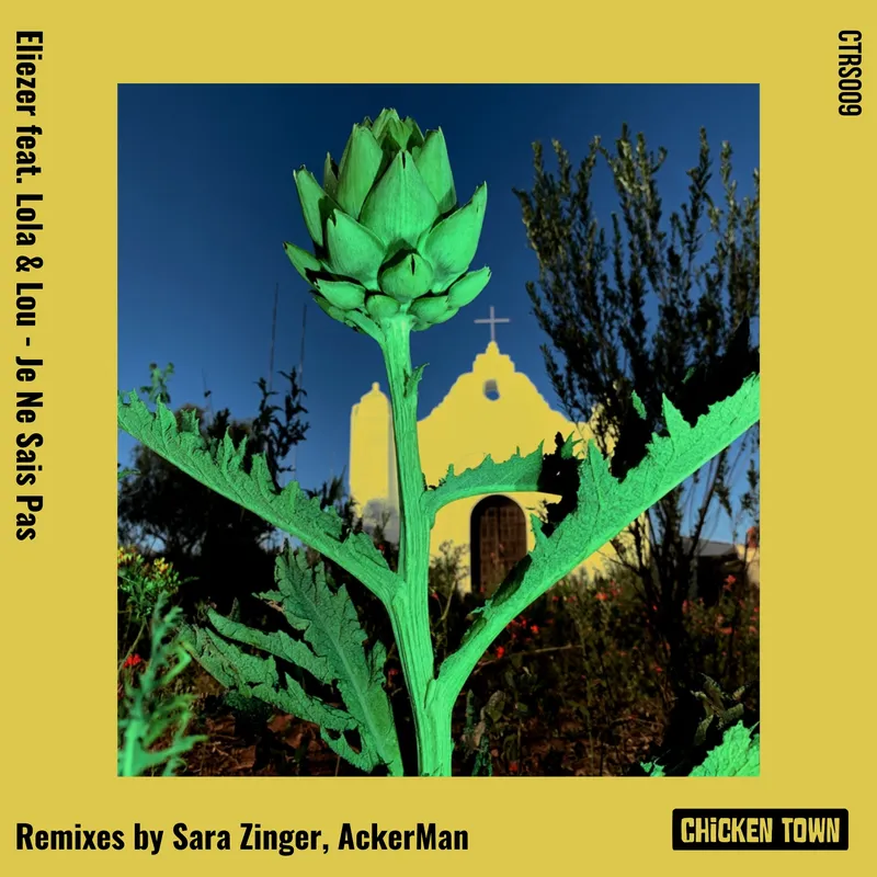 PREMIERE: Eliezer feat. Lola & Lou – Je Ne Sais Pas – Chicken Town Records
