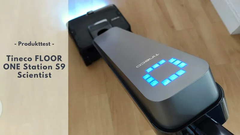 Tineco FLOOR ONE Station S9 Scientist Nass- & Trockensauger im Test
