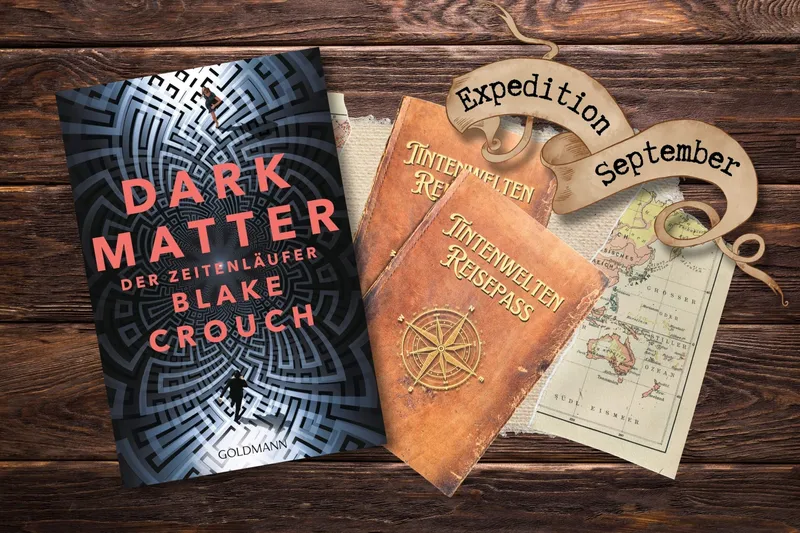 Buchclub | Expedition in die Tintenwelt von „Dark Matter – Der Zeitenläufer“ (Leserunde September 2026)