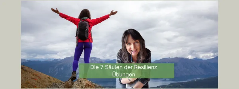7 Säulen der Resilienz - Übungen