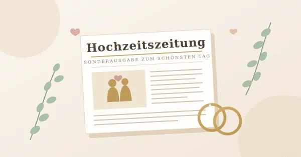 Hochzeitszeitung gestalten: So entsteht das persönlichste Geschenk für das Brautpaar
