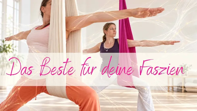 Aerial Yoga für deine Faszien: Wirkung und Vorteile