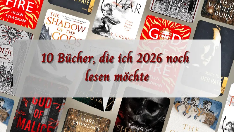 10 Bücher, die ich 2026 noch lesen möchte | Top Ten Thursday №181
