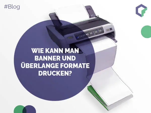 Wie kann man Banner und überlange Formate drucken?