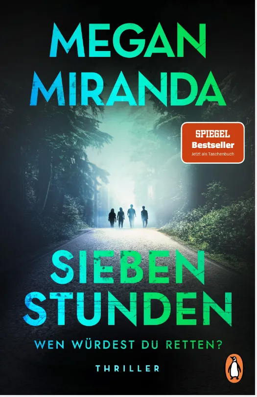 Gewinnspiel: Thriller „Sieben Stunden“ von Autorin Megan Miranda!