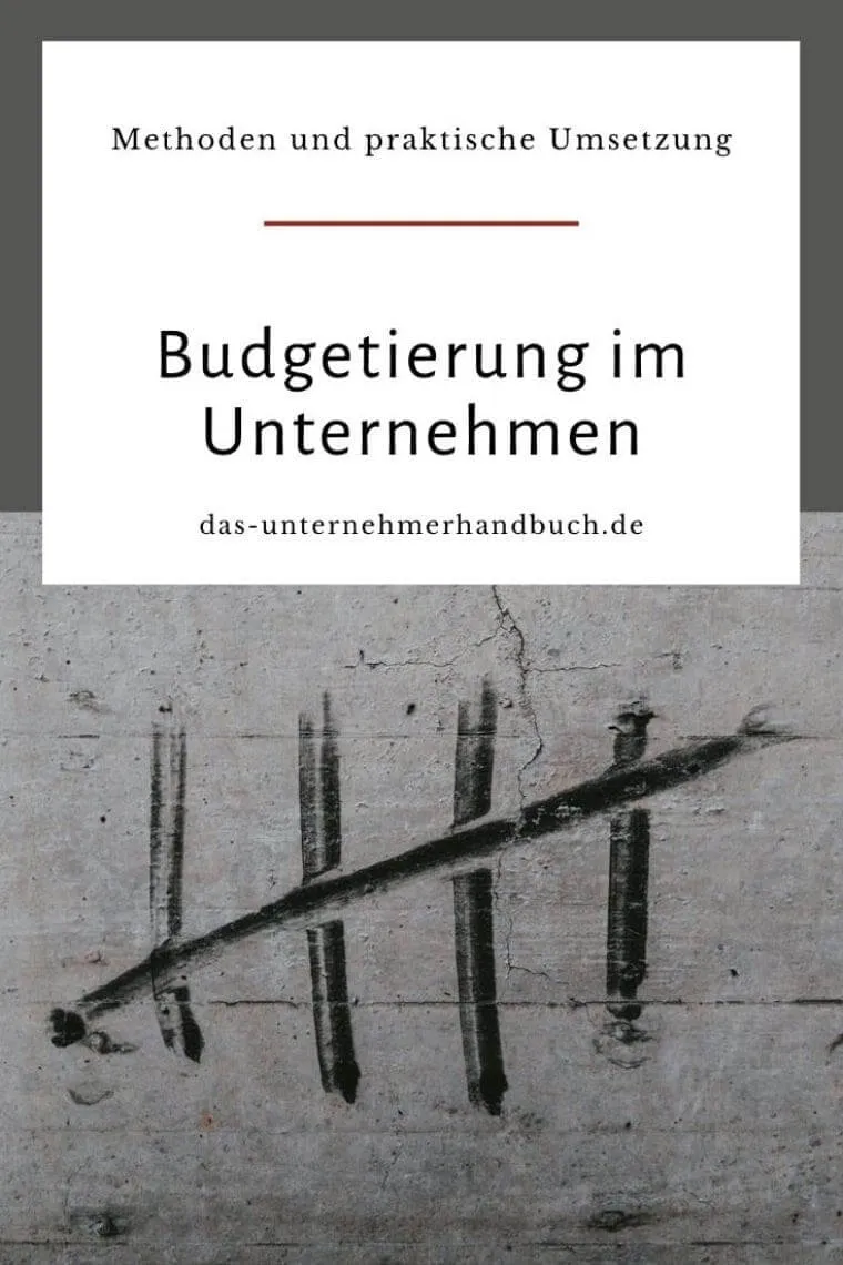 Budgetierung im Unternehmen: Methoden und praktische Umsetzung
